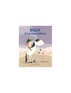 Moulin Roty Livre Billy et le mini-cheval - L'école des loisirs