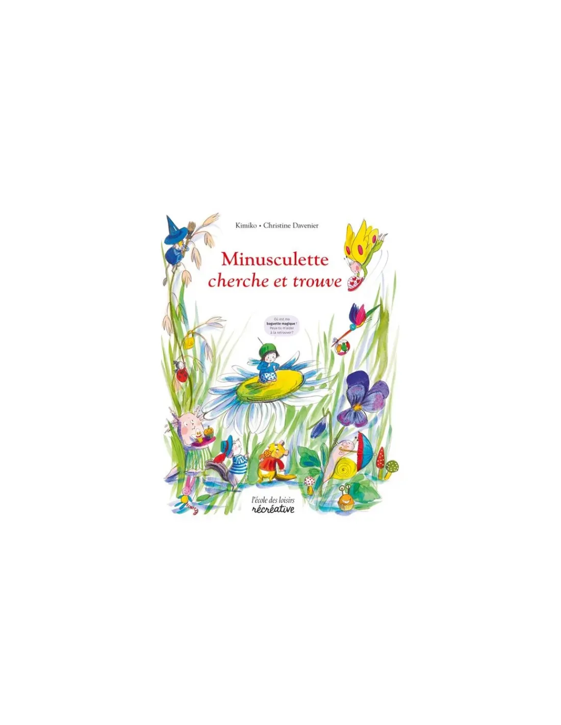 Moulin Roty Livre Cherche et trouve Minusculette - L'école des loisirs