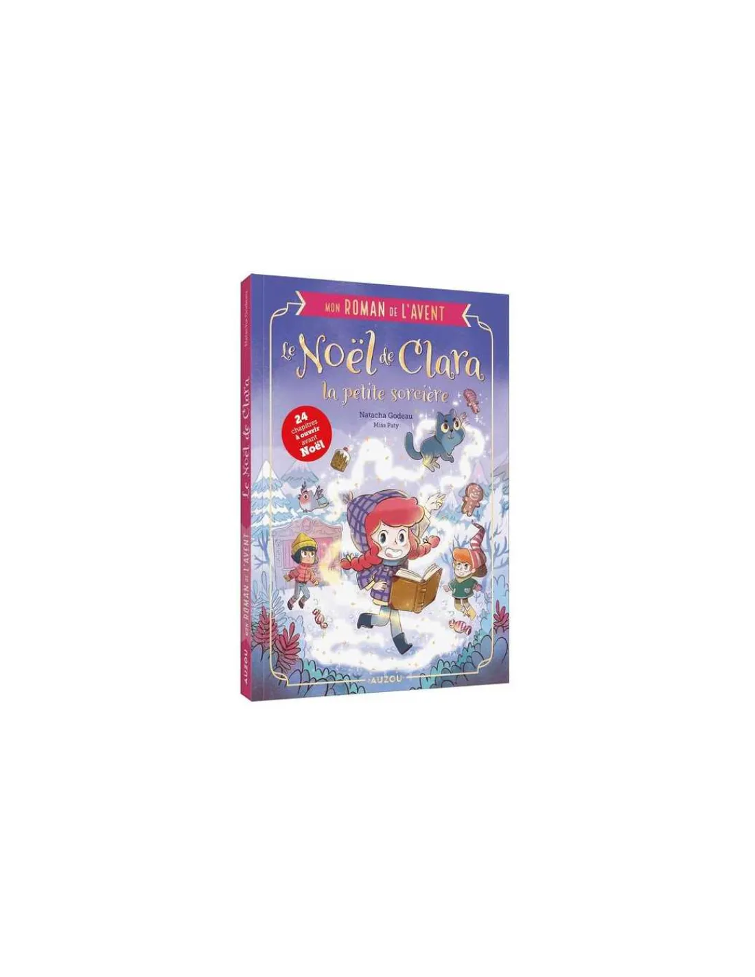 Auzou Roman de l'Avent Le Noël de Clara la petite sorcière -
